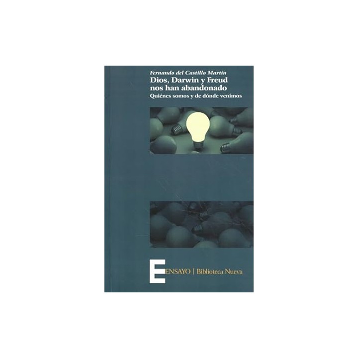 Dios, Darwin y Freud nos han abandonado. Quienes somos y de donde venimos